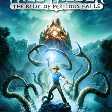 Will Wilder #1: The Relic of Perilous Falls