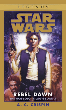 Rebel Dawn: Star Wars Legends (The Han Solo Trilogy)