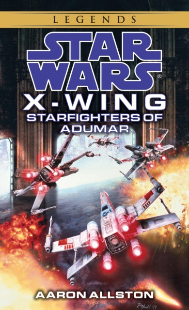 Starfighters of Adumar: Star Wars Legends (X-Wing)