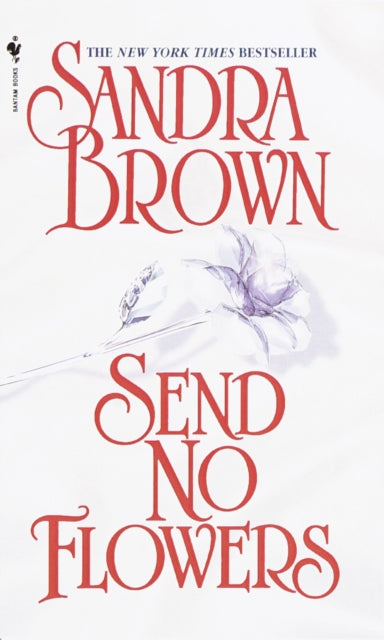 Send No Flowers: A Novel