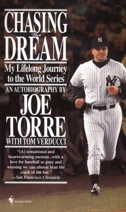 Chasing the Dream: My Lifelong Journey to the World Series