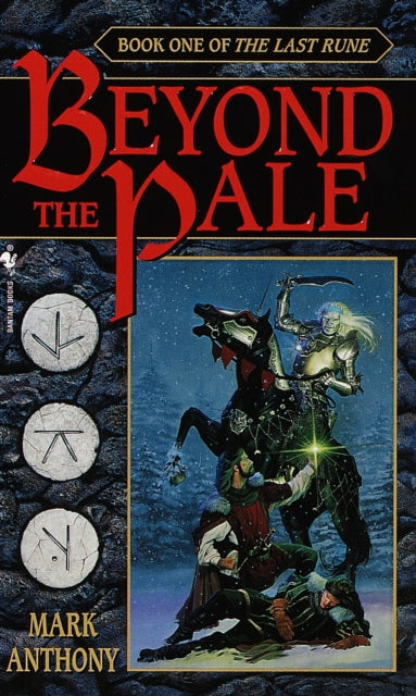 Beyond the Pale Book One of the Last Rune 01