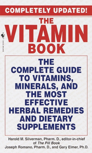 The Vitamin Book The Complete Guide to Vitamins