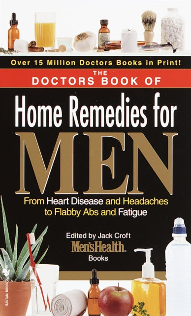 The Doctors Book of Home Remedies for Men From