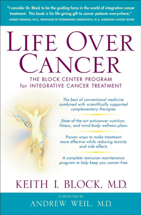 Life Over Cancer The Block Center Program for Integrative Cancer Treatment