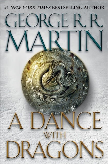 A Dance with Dragons: A Song of Ice and Fire: Book Five