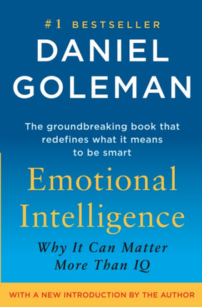 Emotional Intelligence: Why It Can Matter More Than IQ