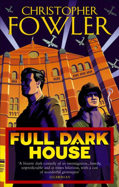 Full Dark House: (Bryant & May Book 1)