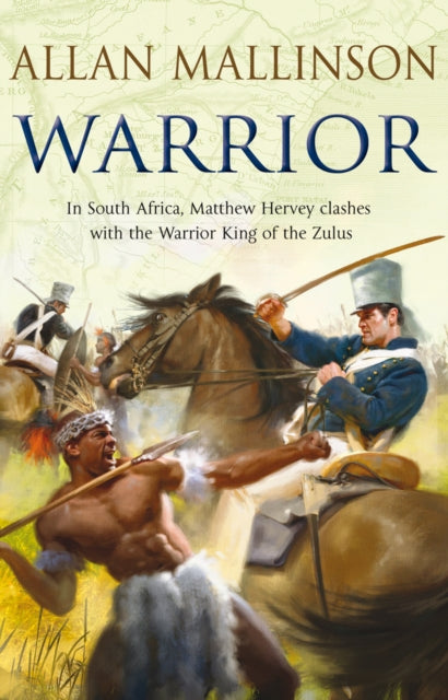 Warrior: (The Matthew Hervey Adventures: 10): A gripping and action-packed military page-turner from bestselling author Allan Mallinson