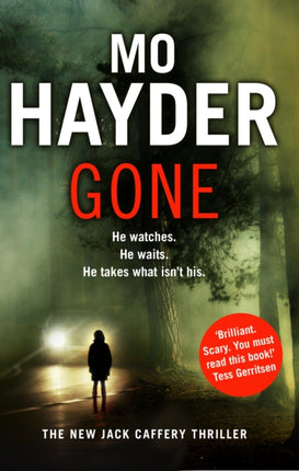 Gone: Featuring Jack Caffrey, star of BBC’s Wolf series. A scary and page-turning thriller from the bestselling author