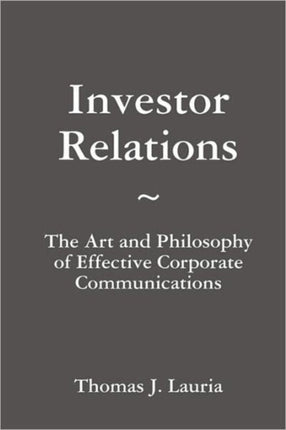 Investor Relations The Art and Philosophy of