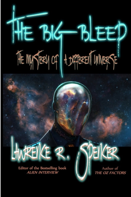 The Big Bleep The Mystery of A Different Universe