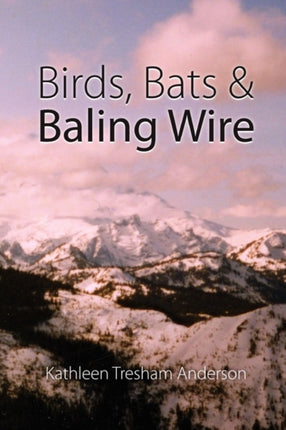 Birds Bats  Baling Wire