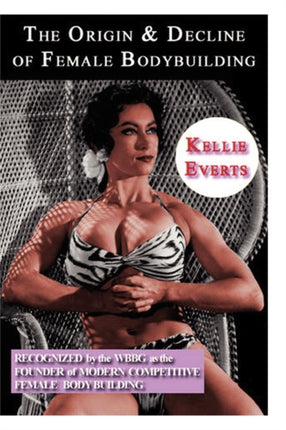The Origin  Decline of Female Body Building