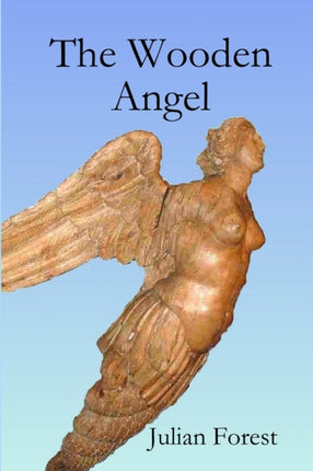 The Wooden Angel pb