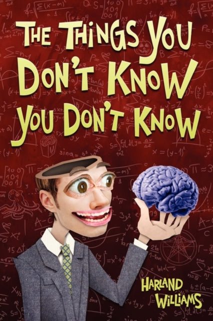 The Things You Dont Know You Dont Know