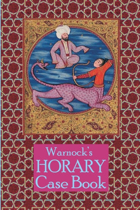 Warnocks Horary Case Book 2nd Edition
