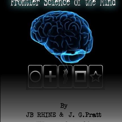 Parapsychology Frontier Science Of The Mind