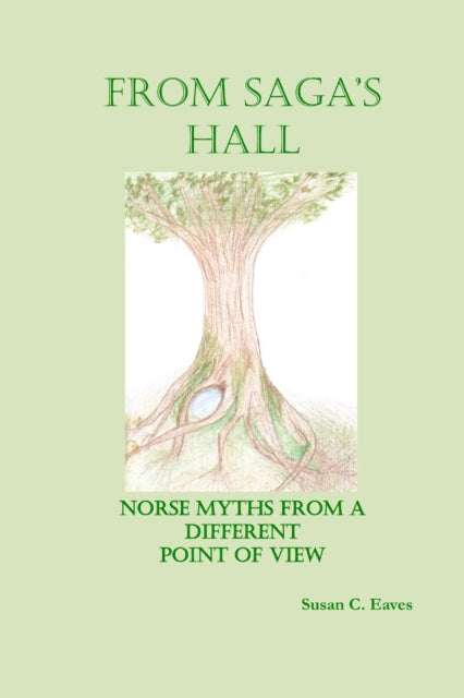 From Sagas Hall Norse Myths from a Different Point of View