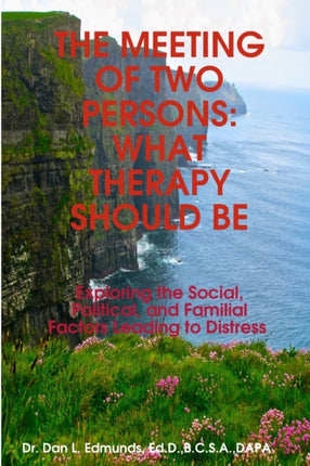 THE Meeting of Two Persons What Therapy Should be