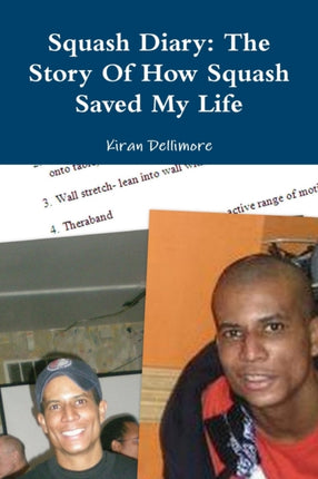 Squash Diary The Story Of How Squash Saved My Life