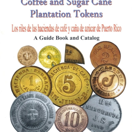 Puerto Rico coffee and sugar cane plantation tokens