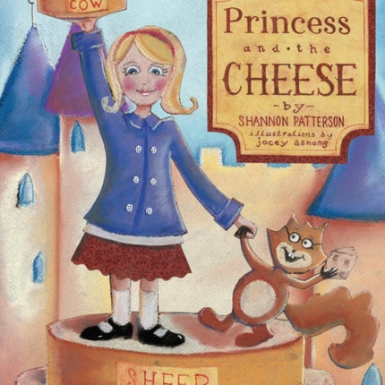 The Princess And The Cheese