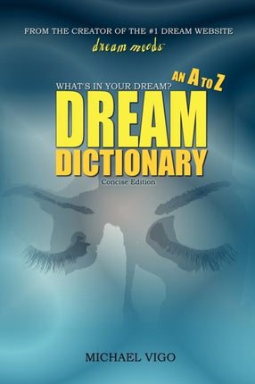 DreamMoodscom Whats In Your Dream  An A to Z Dream Dictionary