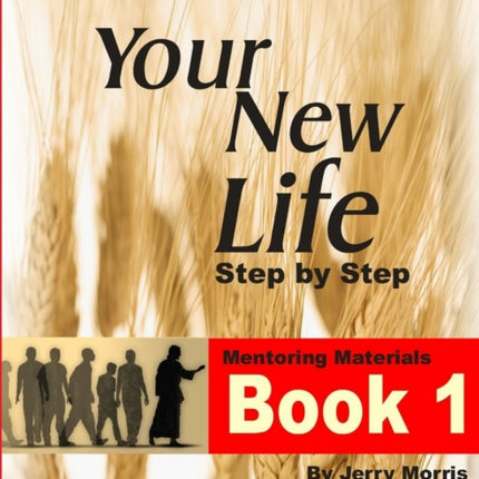 YOUR NEW LIFE STEP BY STEP  BOOK 1