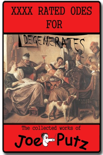 XXXX Rated Odes For Degenerates