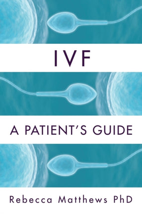Ivf A Patients Guide