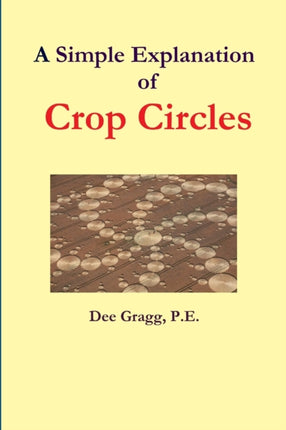 A Simple Explanation of Crop Circles