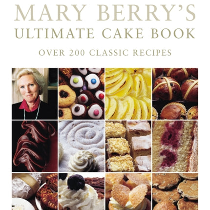 Mary Berry's Ultimate Cake Book (Second Edition)