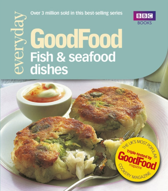 Good Food: Fish & Seafood Dishes: Triple-tested Recipes