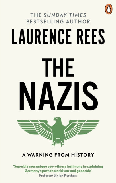 The Nazis: A Warning From History