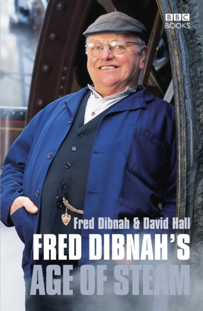 Fred Dibnahs Age Of Steam