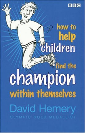 How to Help Children Find the Champion Inside