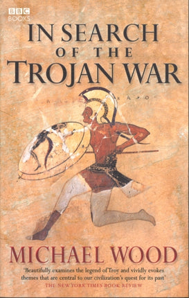 Wood M In Search Of The Trojan War