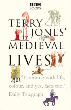 Terry Jones Medieval Lives