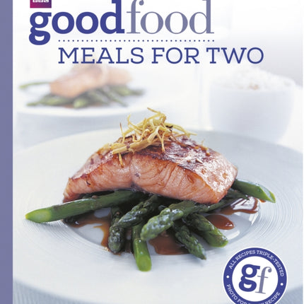 Good Food: Meals For Two: Triple-tested Recipes