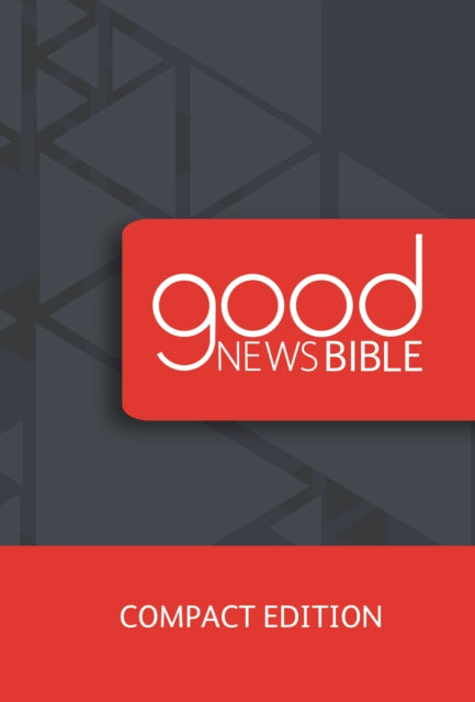 Good News Bible Compact Edition: 2018