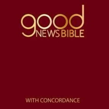 Good News Bible With Concordance: 2018