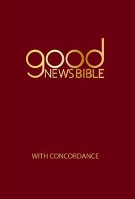 Good News Bible With Concordance: 2018