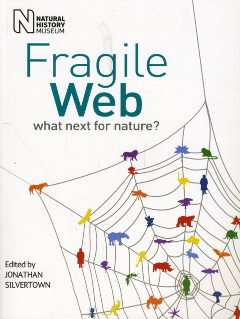 Fragile Web: What Next for Nature?