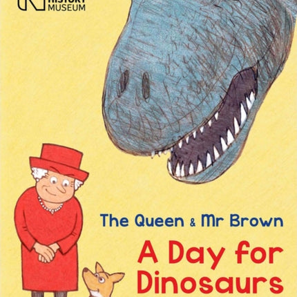 The Queen & Mr Brown: A Day for Dinosaurs