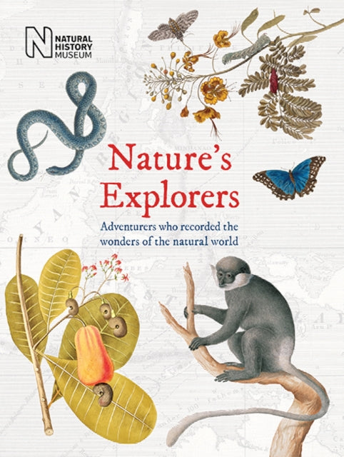 Nature's Explorers: Adventurers who recorded the wonder of the natural world