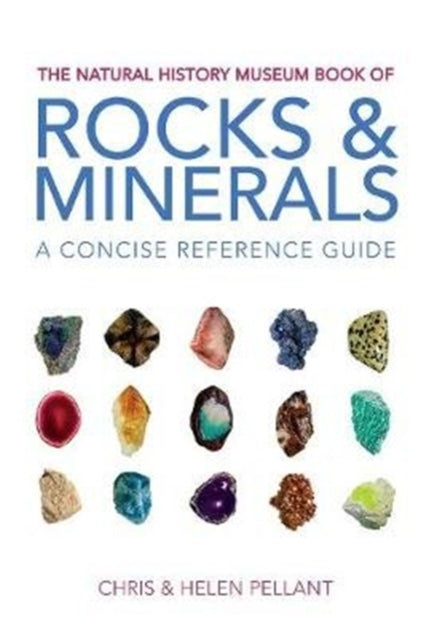 The Natural History Museum Book of Rocks & Minerals: A concise reference guide