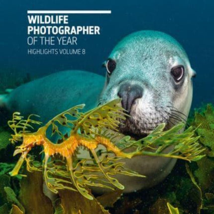 Wildlife Photographer of the Year: Highlights Volume 8