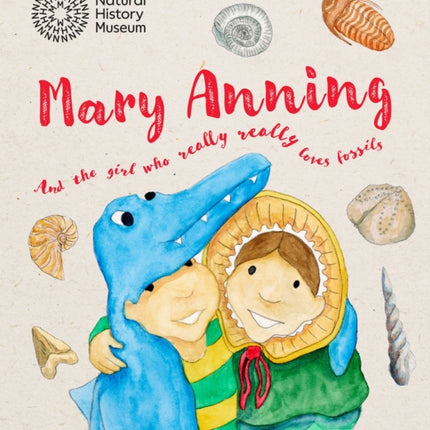 Mary Anning and the Girl Who Really Really Loves Fossils