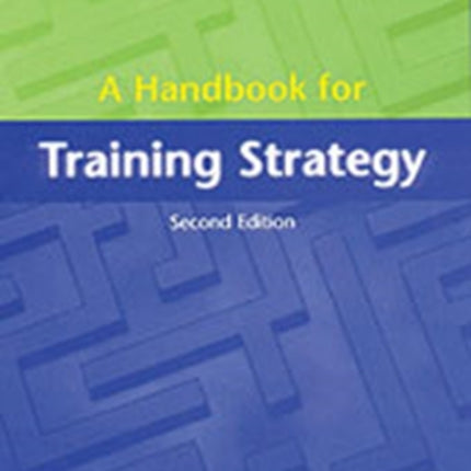 A Handbook for Training Strategy